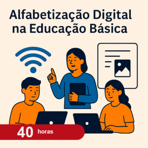 Alfabetização Digital na Educação Básica