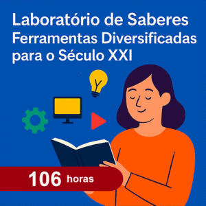 Laboratório de Saberes — Ferramentas Diversificadas para o Século XXI